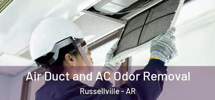  Air Duct and AC Odor Removal Russellville - AR