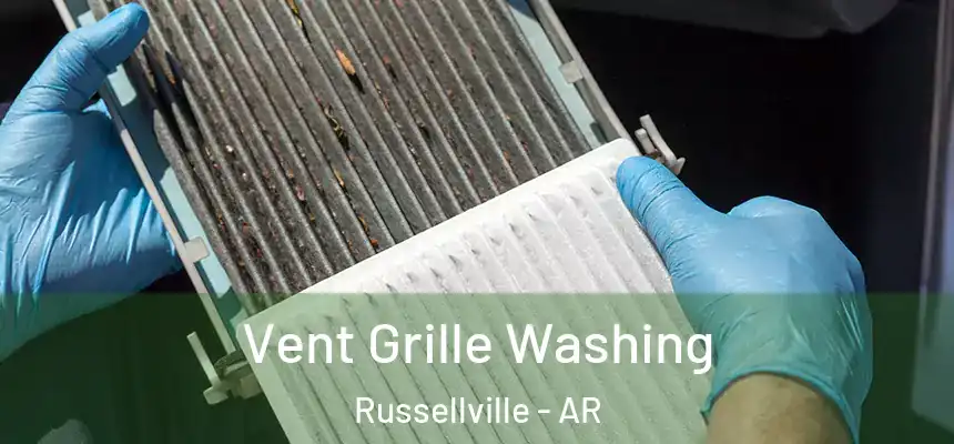  Vent Grille Washing Russellville - AR